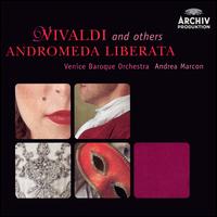 Andromeda Liberata: Music by Vivaldi and Others von Andrea Marcon