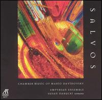 Salvos: Chamber Music of Mario Davidovsky von Empyrean Ensemble
