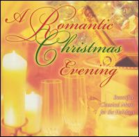 A Romantic Christmas Evening von Various Artists