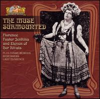 The Muse Surmounted: Florence Foster Jenkins and Eleven of Her Rivals von Various Artists