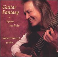 Guitar Fantasy in Spain and Italy von Robert Wetzel