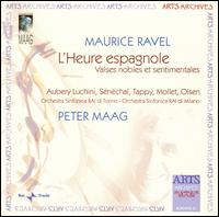 Maurice Ravel: L'Heure espagnole von Peter Maag