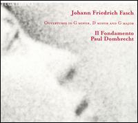 Johann Friedrich Fasch: Ouvertures in G minor, D minor and G major von Il Fondamento