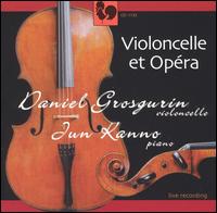 Violoncelle et Opéra von Daniel Grosgurin