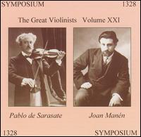 The Great Violinists, Vol. 21: Pablo de Sarasate, Joan Manén von Various Artists