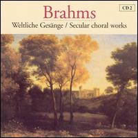 Brahms: Secular choral works von Chamber Choir of Europe