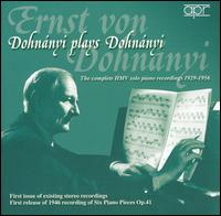Dohnány plays Dohnányi: The Complete HMV Solo Piano Recordings, 1929-1956 von Ernst von Dohnányi