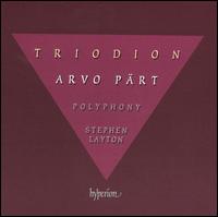 Arvo Pärt: Triodion [Hybrid SACD] von Polyphony
