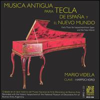 Musica Antigua para Tecla de España y el Nuevo Mundo von Mario Videla
