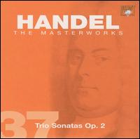 Handel: Trio Sonatas Op. 2 von L'Ecole d'Orphée