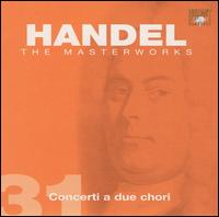 Handel: Concerti a due chori von Various Artists