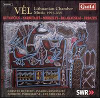 Vel: Lithuanian Chamber Music, 1991-2001 von Various Artists