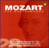 Mozart: Serenata Notturna KV 239; Posthorn Serenade KV 320; Gallimathias Musicum KV 32 von Various Artists