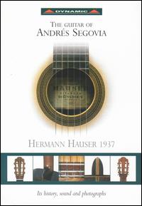 The Guitar of Andrés Segovia von Andrés Segovia