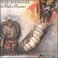 De Bach a Brouwer von Aldo Rodriguez