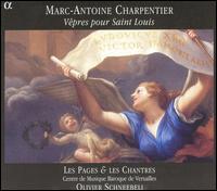 Marc-Antoine Charpentier: Vêpres pour Saint Louis von Olivier Schneebeli