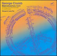 George Crumb: Makrokosmos I & II von Margaret Leng Tan