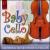 Baby Cello: Soothing Music from 24 Cellos von London Cello Sound