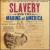 Slavery and the Making of America (Original Soundtrack to the PBS Series) von Michael Whalen