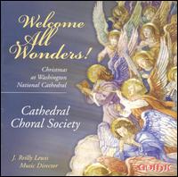 Welcome All Wonders! Christmas at Washington National Cathedral von Washington National Cathedral Choral Society