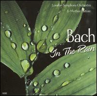 Bach in the Rain von London Symphony Orchestra