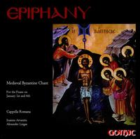 Epiphany: Medieval Byzantine Chant for the Feasts on January 1st and 6th von Cappella Romana
