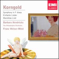 Korngold: Symphony in F sharp; Einfache Lieder; Mariettas Lied von Franz Welser-Möst