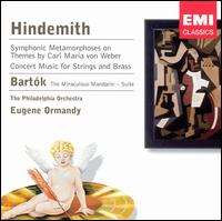 Hindemith: Symphonic Metamorphoses; Concert Music for Strings and Brass; Bartók: The Miraculous Mandarin - Suite von Eugene Ormandy