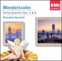 Mendelssohn: String Quartets Nos. 5 & 6 von Cherubini Quartett