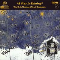 A Star Is Shining [Hybrid SACD] von Erik Westberg Vocal Ensemble