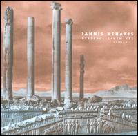 Iannis Xenakis: Persepolis + Remixes, Edition 1 von Iannis Xenakis