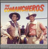 The Comancheros [Original Motion Picture Sountrack] von Elmer Bernstein