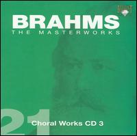 Brahms: Choral Works, Disc 3 von Various Artists