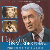 Hawkins on Murder plus Babe & Winterkill [Original Television Soundtrack] von Jerry Goldsmith