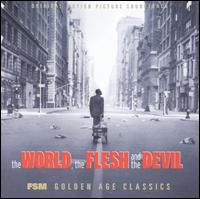 The World, the Flesh and the Devil [Original Motion Picture Soundtrack] von Miklós Rózsa