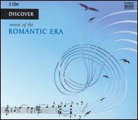 Discover: Music of the Romantic Era von Various Artists