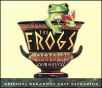 The Frogs (Original Broadway Cast Recording) von Original Broadway Cast