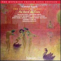 Fauré: Au bord de l'eau - The Complete Songs, Vol. 1 von Various Artists