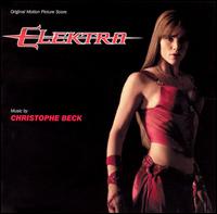 Elektra [Original Motion Picture Score] von Christophe Beck