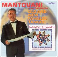 Old and New Fangled Tangos / Folk Songs Around the World von Mantovani