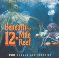 Beneath the 12-Mile Reef [Original Motion Picture Soundtrack] von Bernard Herrmann