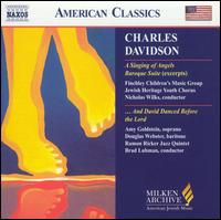 Charles Davidson: A Singing of Angels; And David Danced Before the Lord von Various Artists