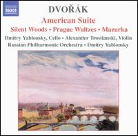Dvorák: American Suite; Silent Woods; Prague Waltzes; Mazurka von Dmitry Yablonsky