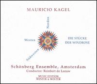 Mauricio Kagel: Die Stücke der Windrose von Schoenberg Ensemble