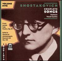 Shostakovich: Complete Songs, Vol. 5, Famous Song Cycles von Various Artists