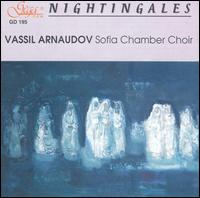 Nightingales von Sofia Chamber Choir