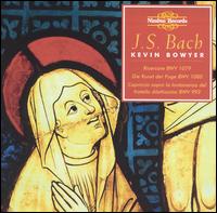 Bach: The Works for Organ, Vol. 17 von Kevin Bowyer