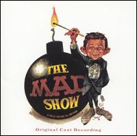 The Mad Show [Original Cast Recording] von Original Off-Broadway Cast