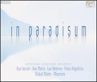 In Paradisum: Spiritual Classical Melodies von Various Artists