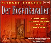 Richard Strauss: Der Rosenkavalier von Silvio Varviso
